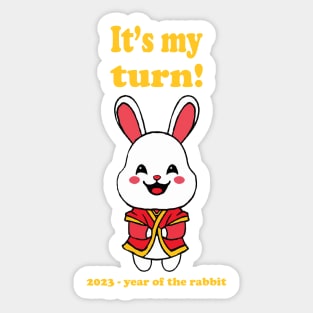 My Turn! 2023 Year of the Rabbit Sticker